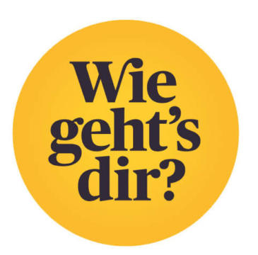 Kampagne Wie Gehts Dir